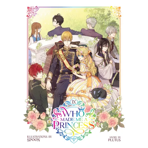 Who Made Me a Princess Vol. 9
