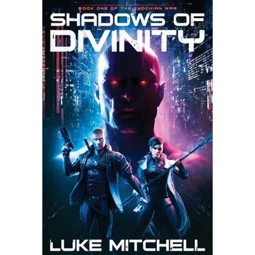 Shadows of Divinity: A Dystopian Alien Invasion Adventure