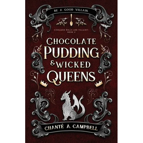 Chocolate Pudding and Wicked Queens: A Fantasy Romance