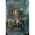 Fate of the Dwarf Lords: Soldier, Outlaw, Hero, King