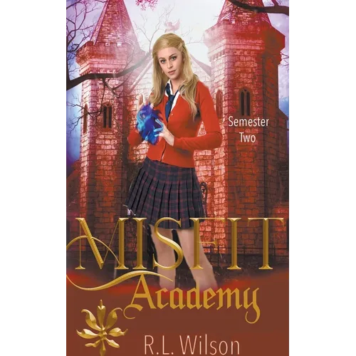 Misfit Academy: Semester Two