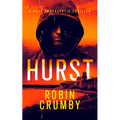 Hurst: The Post-Apocalyptic Survival Thriller