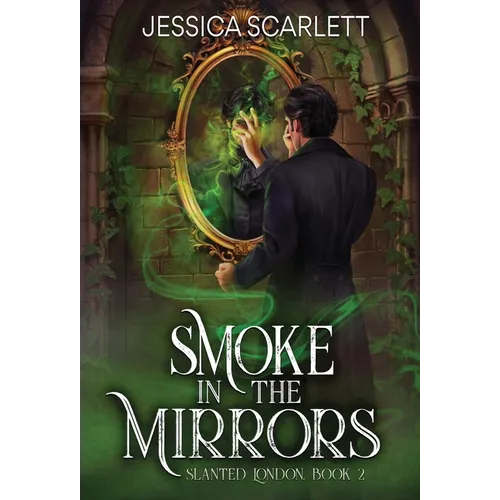 Smoke In the Mirrors