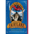 The Girl Who Soared Over Fairyland and Cut the Moon in Two