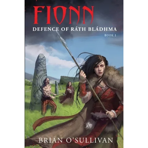 Fionn: Defence of Rath Bladhma