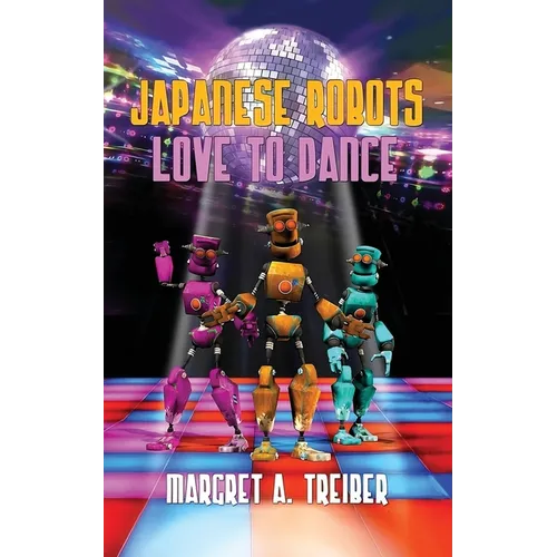 Japanese Robots Love to Dance