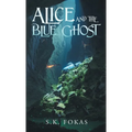 Alice and the Blue Ghost