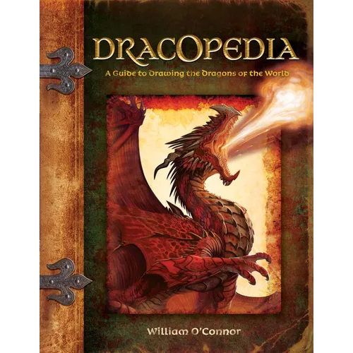 Dracopedia: A Guide to Drawing the Dragons of the World