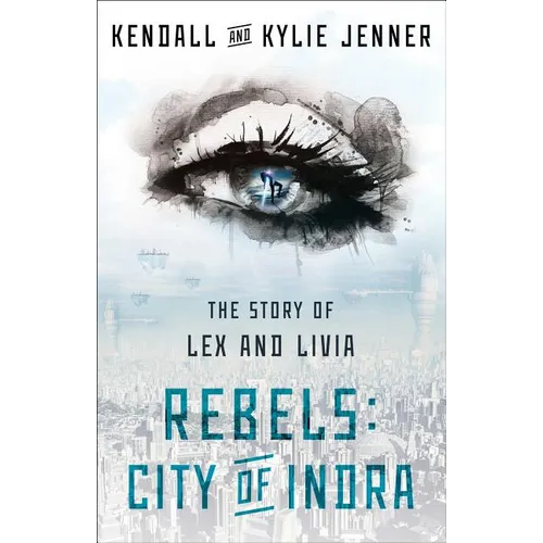 Rebels: City of Indra: The Story of Lex and Livia