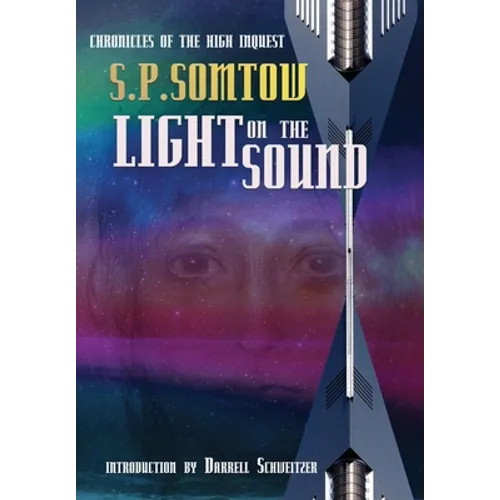 Light on the Sound: Chronicles of the High Inquest