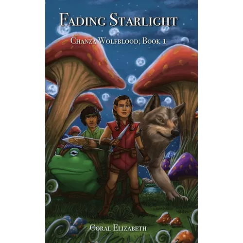 Fading Starlight, Chanza Wolfblood: Book One
