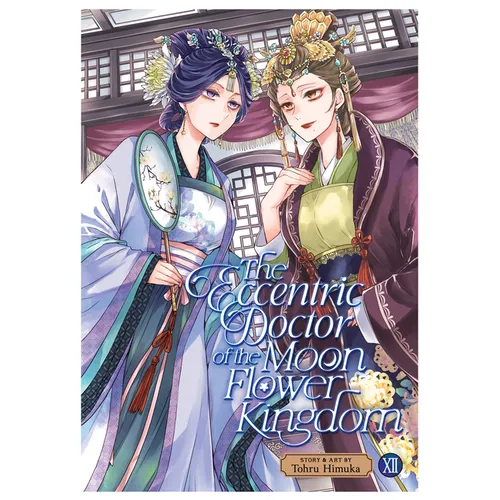 The Eccentric Doctor of the Moon Flower Kingdom Vol. 12