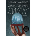A Wild Winter Swan