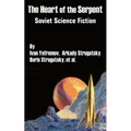 The Heart of the Serpent: Soviet Science Fiction