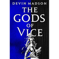 The Gods of Vice