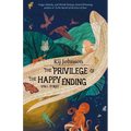 The Privilege of the Happy Ending: Small, Medium, and Large Stories