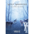 Wolf Warriors: The 4-Story Collection