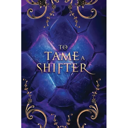 To Tame a Shifter Special Edition Omnibus: A why choose dragon shifter romantasy