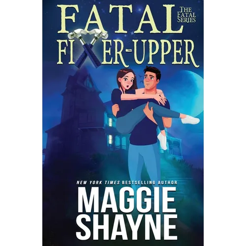Fatal Fixer Upper