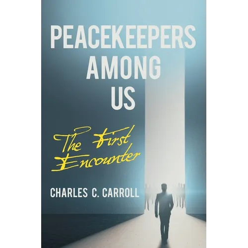 Peacekeepers Among Us: The First Encounter