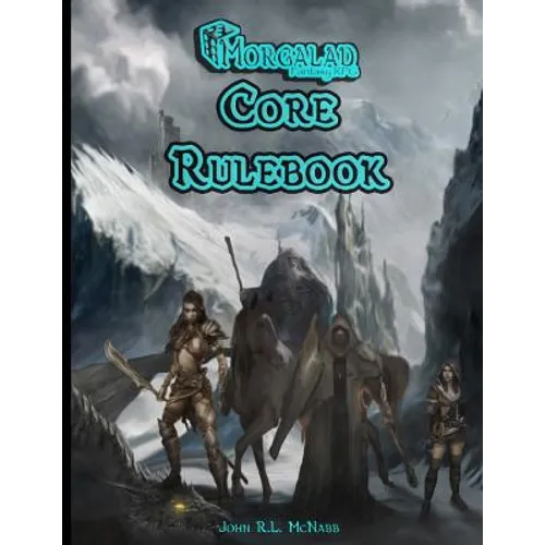 Morgalad Fantasy RPG Core Rulebook