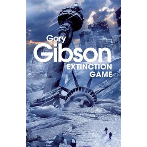 Extinction Game: The Apocalypse Duology: Book One