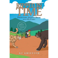 Prehistoric Animals Break into US Parks: Book 3: Sabertooths and Short-Faces in San Bernardino National Forest