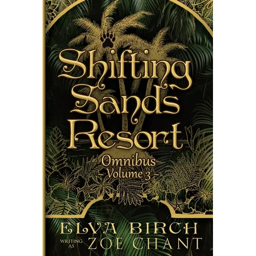 Shifting Sands Resort Omnibus Volume 3