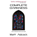 Complete Darkness: A Darkmatters Novel