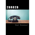2 B R O 2 B