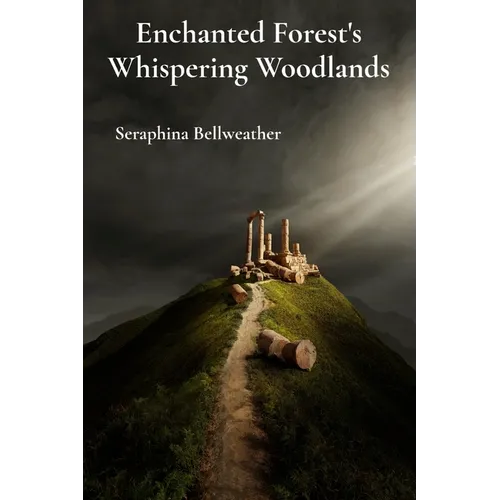 Enchanted Forest's Whispering Woodlands: Chronicling Intertwined Realms Beyond Human Boundaries