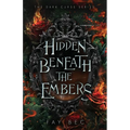 Hidden Beneath The Embers