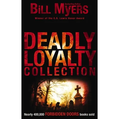 The Deadly Loyalty Collection