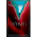Wayward as the Wind