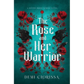 The Rose and Her Warrior