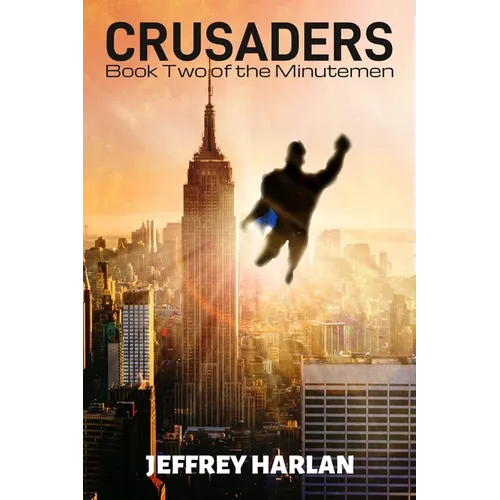 Crusaders: Book Two of the Minutemen