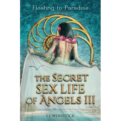THE SECRET SEX LIFE OF ANGELS III Floating to Paradise