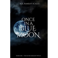 Once In A Blue Moon