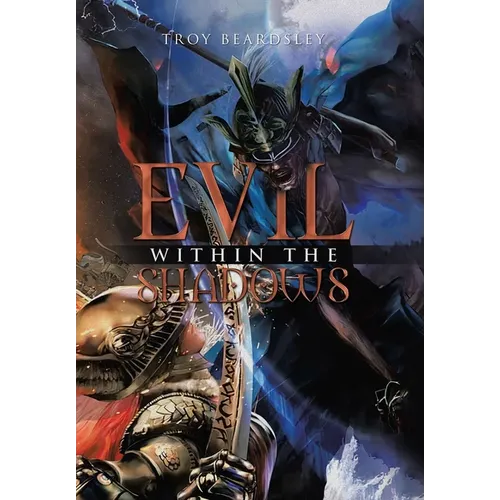 Evil Within the Shadows - Hardcover
