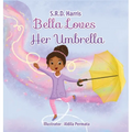 Bella Loves Her Umbrella