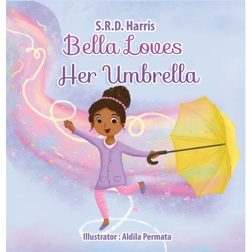 Bella Loves Her Umbrella