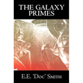 The Galaxy Primes by E. E. 'Doc' Smith, Science Fiction, Classics, Adventure, Space Opera