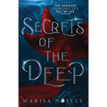 Secrets of the Deep: A Forbidden Love, Enemies to Lovers Fantasy Romance Retelling