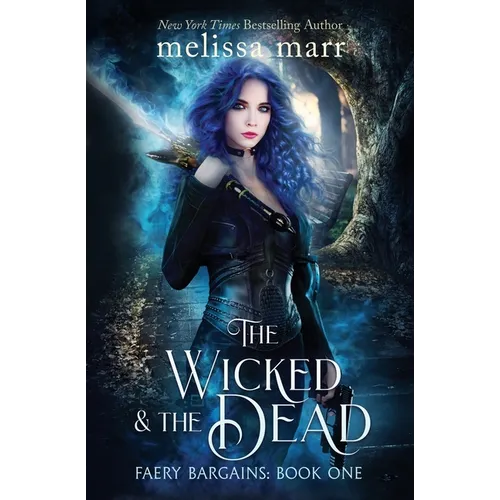 The Wicked & The Dead