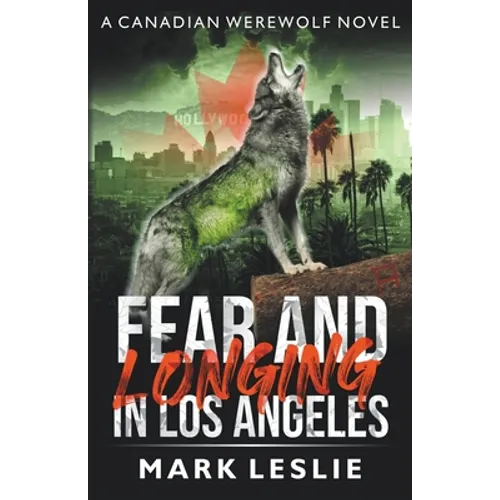 Fear and Longing in Los Angeles