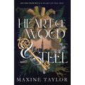 Heart of Wood and Steel