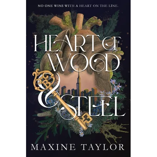 Heart of Wood and Steel