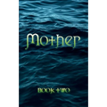 Mother: Book Two