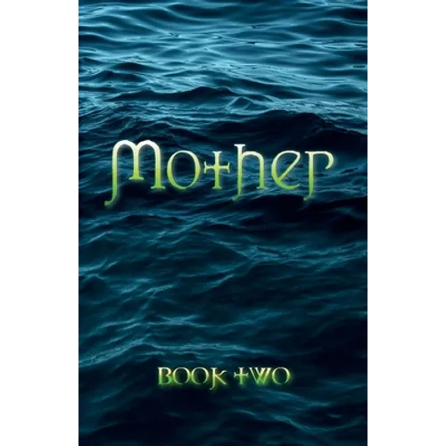 Mother: Book Two