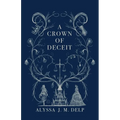 A Crown of Deceit